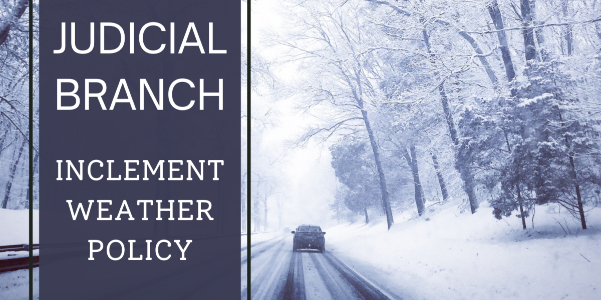 Judicial Branch Inclement Weather Policy
