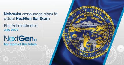 Nebraska Supreme Court Adopts New Bar Exam Beginning Summer 2027