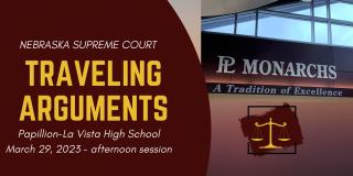 Nebraska Supreme Court to Hold Court Session at Papillion High School Following Creighton Law School