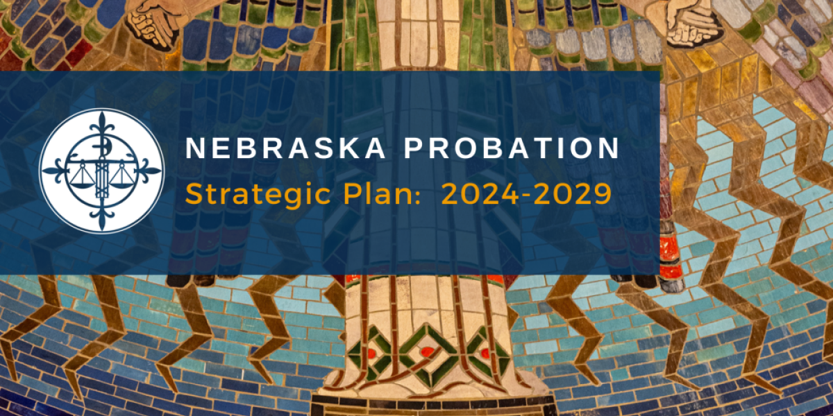 Nebraska Probation Strategic Plan