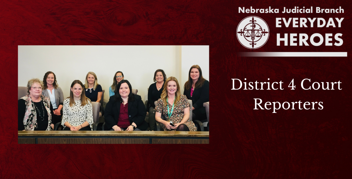 Everyday Heroes: Douglas County Court Reporters Honored Nebraska Everyday Heroes: Douglas County Court Reporters Honored Nebraska