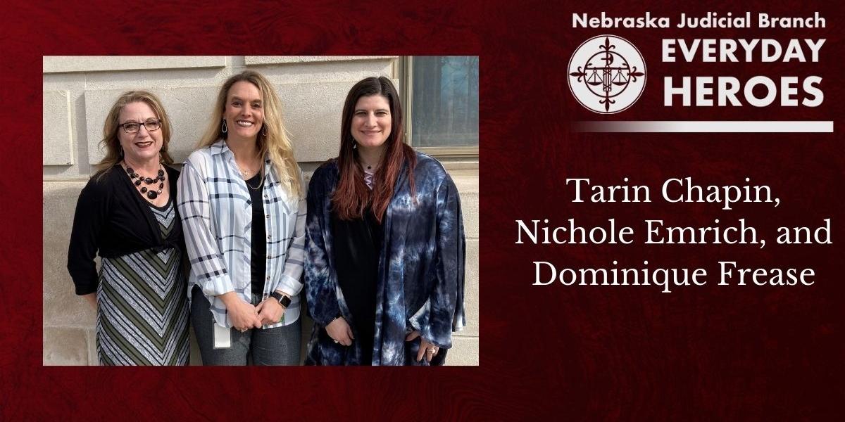 Everyday Heroes: Tarin Chapin, Nichole Emrich, and Dominique Frease Honored