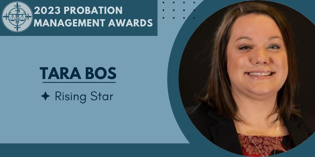 Probation Management Rising Star Award: Tara Bos Honored
