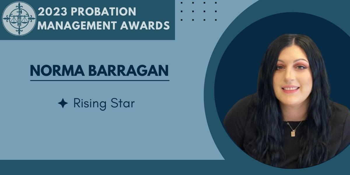Probation Management Rising Star Award: Norma Barragan
