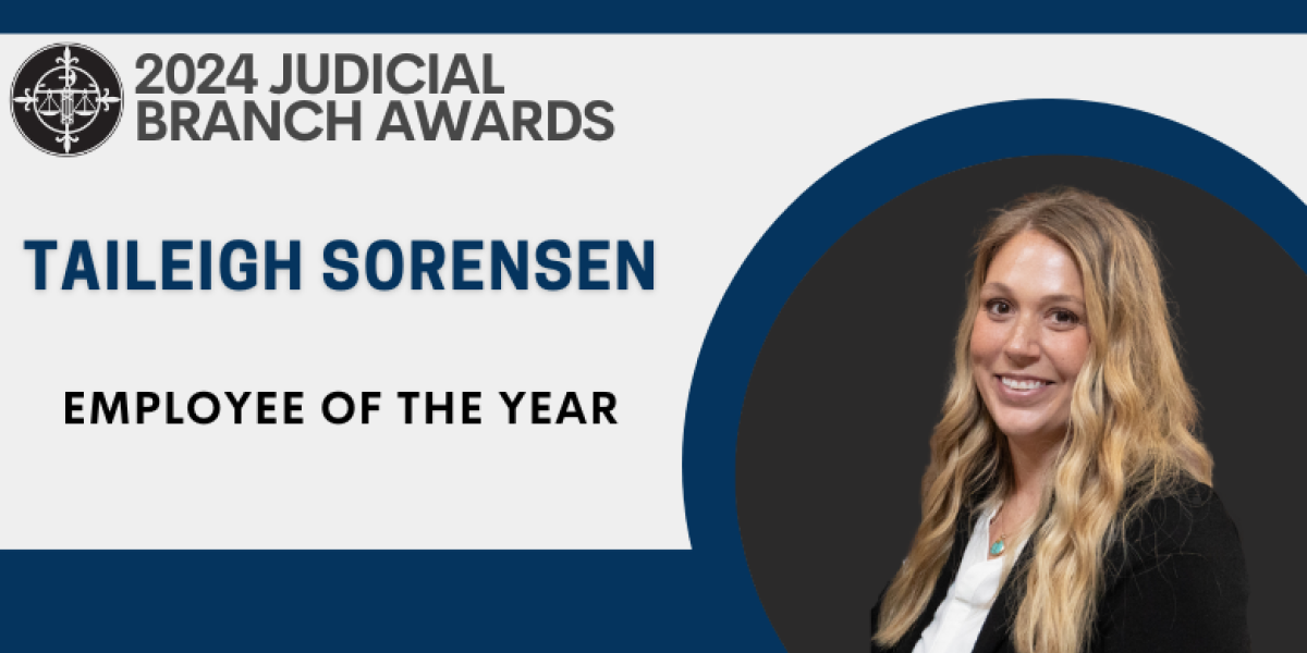 Awarded to: Taileigh Sorensen, Problem-Solving Court Coordinator; AOCP, Problem-Solving Courts, Lincoln