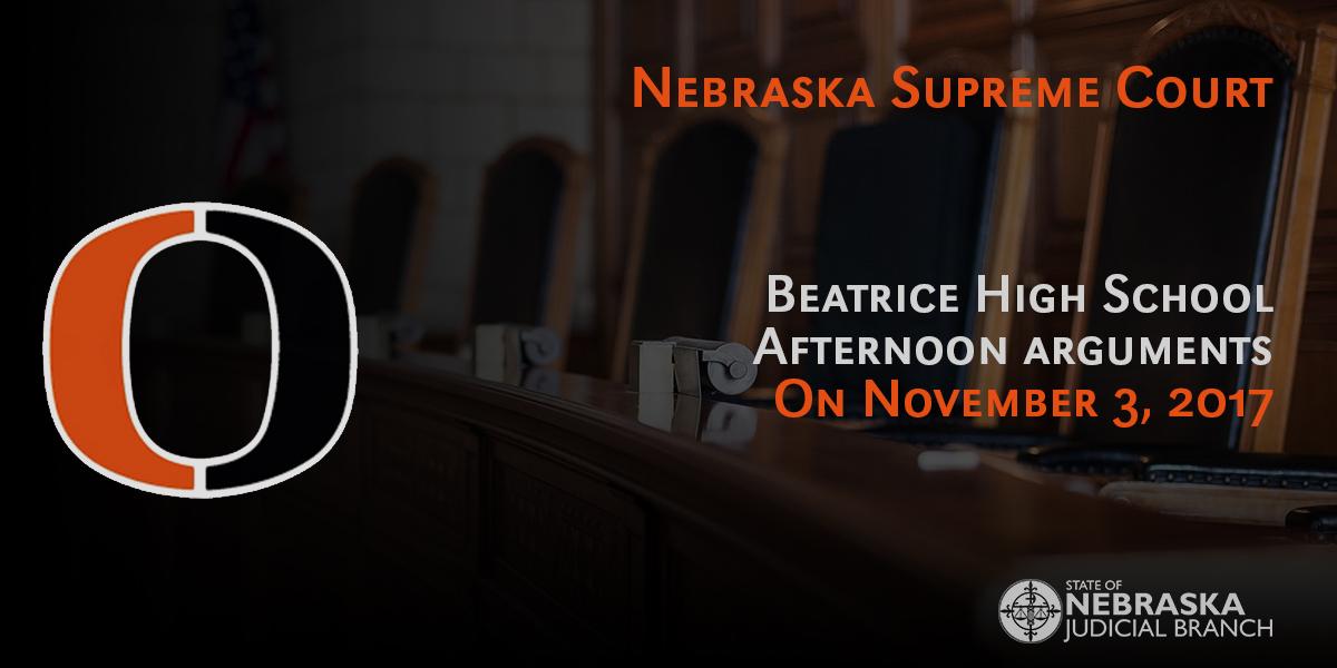 Nebraska Supreme Court to Convene at Beatrice High School in Beatrice, Nebraska, on November 3, 2017