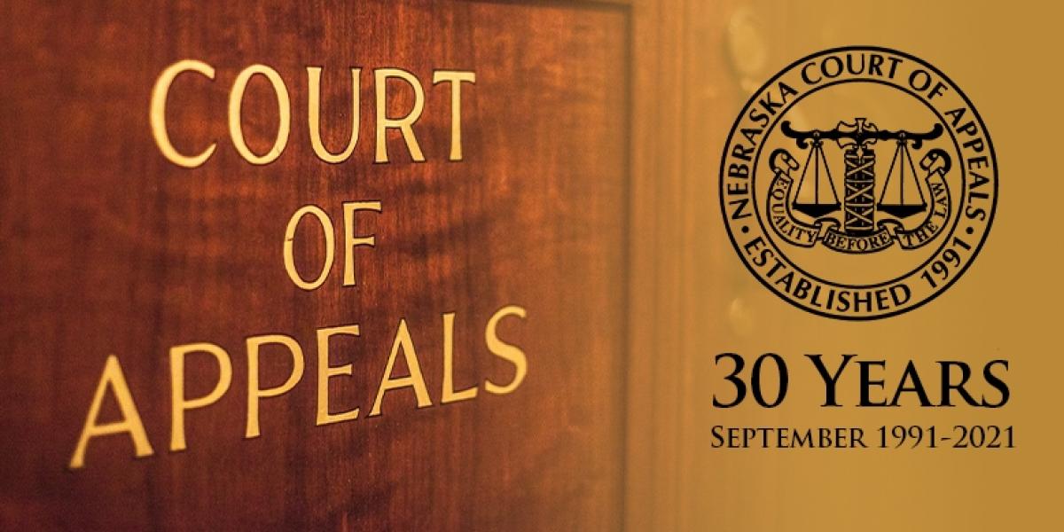 Nebraska Court of Appeals 30 Years 1991 2021 Nebraska Judicial Branch Nebraska Court of Appeals 30 Years 1991 2021 Nebraska Judicial Branch