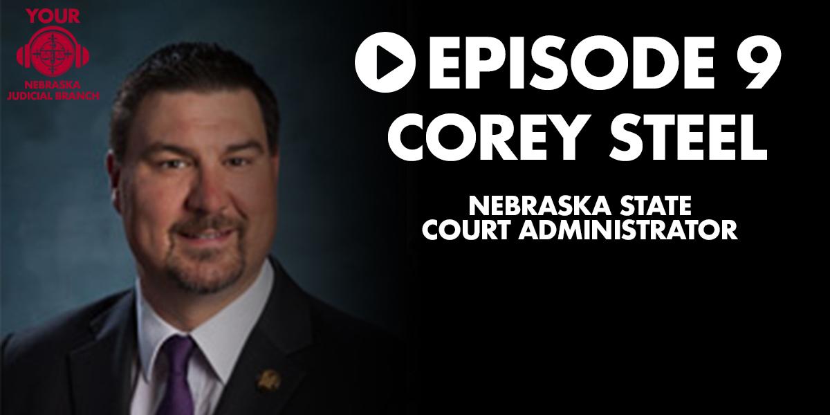 Listen Now: State Court Administrator on Your Nebraska Judicial Branch