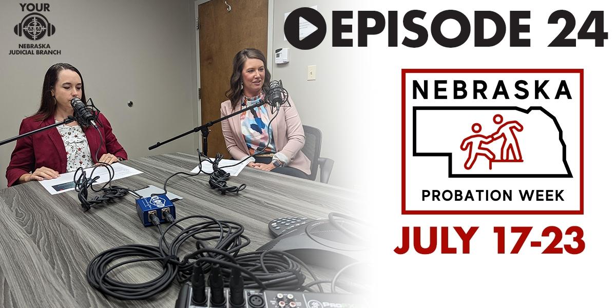 Listen Now: Probation Week 2022 on Your Nebraska Judicial Branch