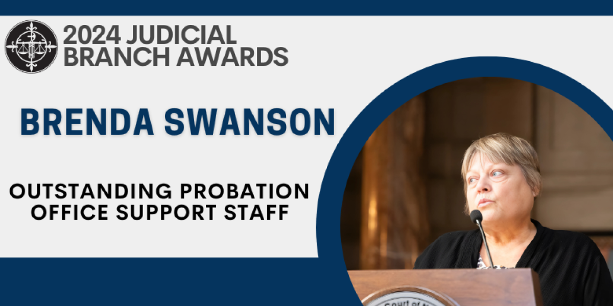 2024 Outstanding Probation Office Support Staff Employee Awarded to: Brenda Swanson