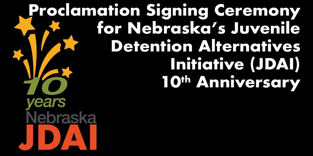 Chief Justice Celebrates 10th Anniversary of Nebraska’s Juvenile Detention Alternatives Initiative