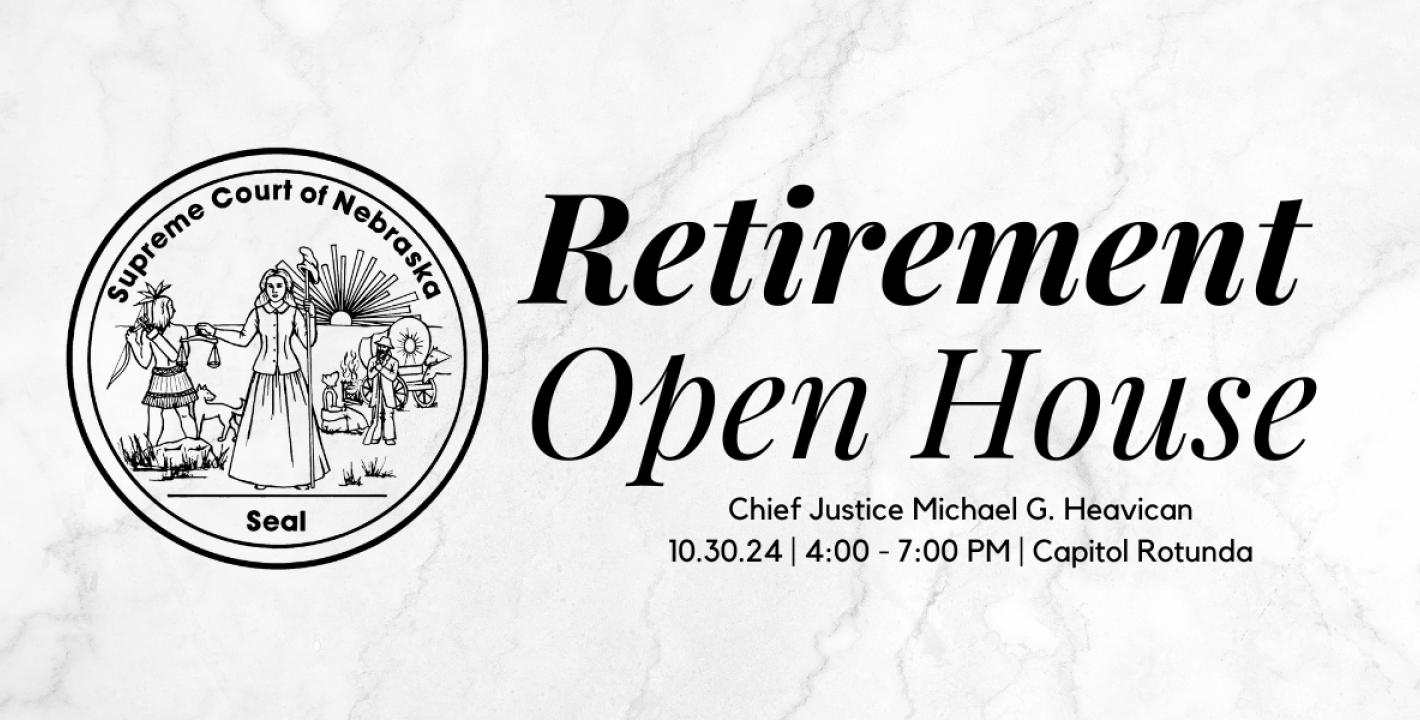 Retirement Open House for Chief Justice Heavican, 10.30.24, 4-7pm, Capitol Rotunda