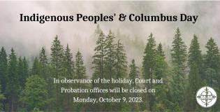 Court and Probation Offices will be closed on Monday, October 9, 2023