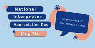 National Interpreter Appreciation Day is May 7th