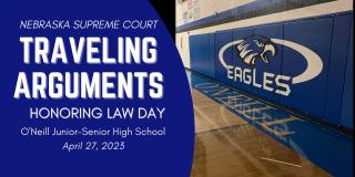 Nebraska Supreme Court to Hold Court Session at O’Neill High School