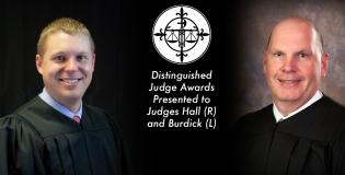 Distinguished Judge Awards Presented to Judges Hall and Burdick