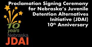Chief Justice Celebrates 10th Anniversary of Nebraska’s Juvenile Detention Alternatives Initiative